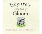 Eeyores Little Book of Gloom - Eeyores Little Book of, Ophalen of Verzenden, Nieuw
