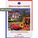Wonen en kopen in Frankrijk 2005 ing 9789074646222, Verzenden, Gelezen, P.L. Gillissen