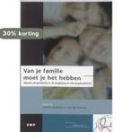 Van Je Familie Moet Je Het Hebben 9789066656154, Boeken, Verzenden, Gelezen, Hedwig Baartman