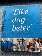 Elke dag beter – Albert Schweitzer Ziekenhuis in Dordrecht, Boeken, Geschiedenis | Stad en Regio, Verzenden, Claudia Jonker, Vanessa Neiteler en Willem Laros