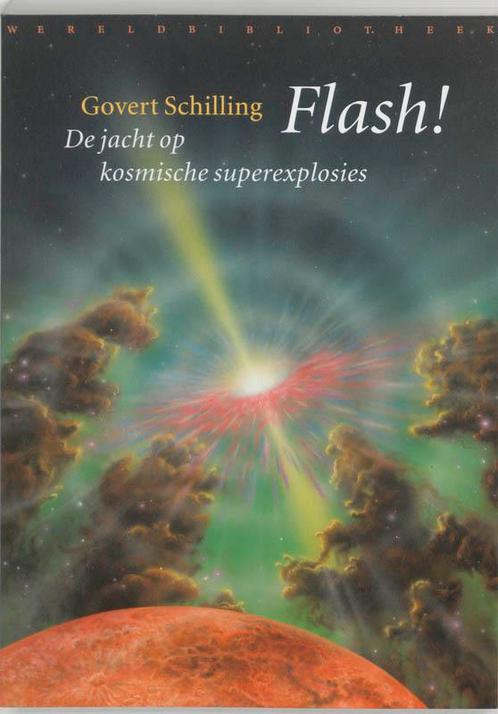 Flash! 9789028418806 Govert Schilling, Boeken, Wetenschap, Zo goed als nieuw, Verzenden