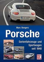 Porsche Serienfahrzeuge und Sportwagen seit 1948, Marc Bongers, Zo goed als nieuw, Algemeen, Verzenden