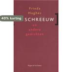De schreeuw en andere gedichten 9789076569161 Frieda Hughes, Boeken, Verzenden, Gelezen, Frieda Hughes