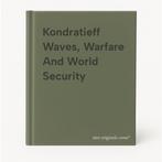 Kondratieff Waves, Warfare And World Security 9781586035884, Boeken, Verzenden, Zo goed als nieuw