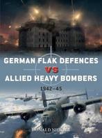 9781472836717 German Flak Defences vs Allied Heavy Bomber..., Boeken, Zo goed als nieuw, Donald Nijboer, Verzenden