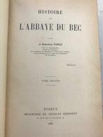 Signé; André Adolphe Porée - Histoire de lAbbaye du Bec