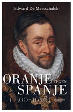 9789002269370 Oranje tegen Spanje Edward De Maesschalck, Boeken, Verzenden, Nieuw, Edward De Maesschalck