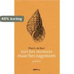 Niet het moment maar het nagonzen 9789491773150, Verzenden, Gelezen, Dien L. de Boer