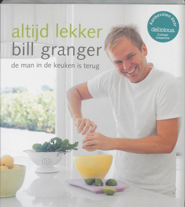 Altijd lekker 9789058974587 Bill Granger, Boeken, Kookboeken, Gelezen, Verzenden
