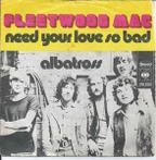 vinyl single 7 inch - Fleetwood Mac - Need Your Love So B...
