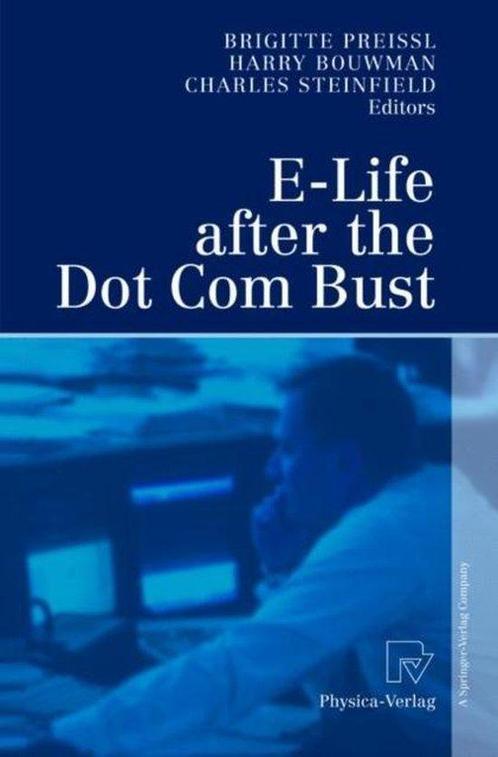 E-Life After the Dot Com Bust 9783790800838, Boeken, Taal | Engels, Zo goed als nieuw, Verzenden