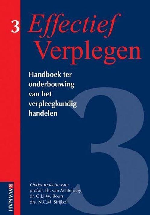 Effectief Verplegen / 3, 9789057401169, Boeken, Studieboeken en Cursussen, Zo goed als nieuw, Verzenden