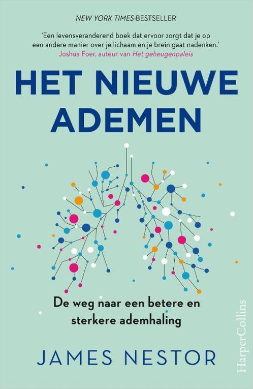 Het nieuwe ademen 9789402714098 James Nestor, Boeken, Overige Boeken, Zo goed als nieuw, Verzenden