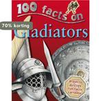100 Facts - Gladiators 9781842368787 Miles Kelly, Verzenden, Gelezen, Miles Kelly