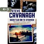 Geen tijd om te sterven / Eddie Flynn / 1 9789022571590, Verzenden, Gelezen, Steve Cavanagh