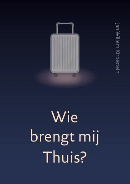 Wie brengt mij thuis? | 9789493288737 | Jan Willem, Boeken, Wetenschap, Zo goed als nieuw