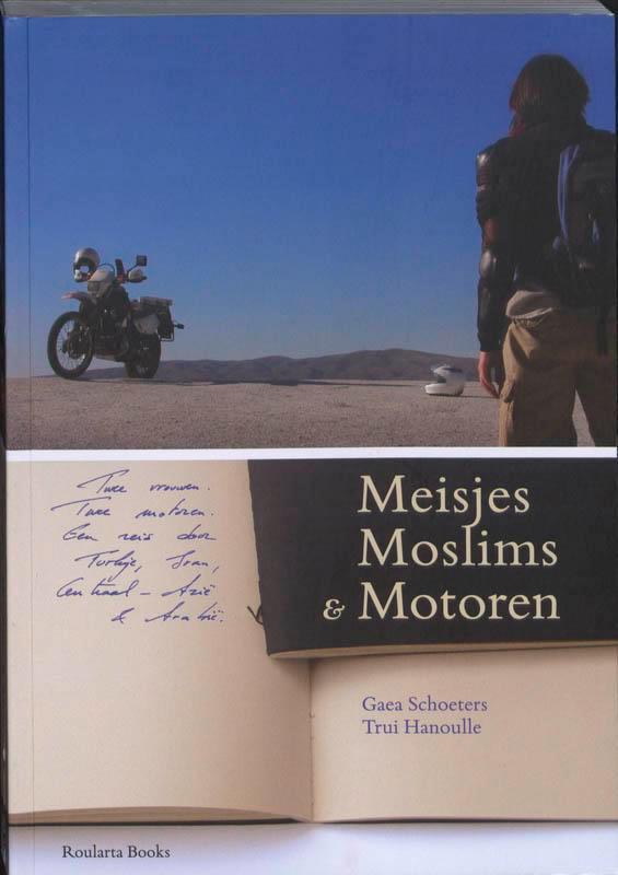 Meisjes, Moslims & Motoren 9789086791279 Gaea Schoeters, Boeken, Reisverhalen, Gelezen, Verzenden