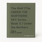 The Wolf (The UNDER THE NORTHERN SKY Series, Book 1) / Under, Verzenden, Gelezen, Leo Carew