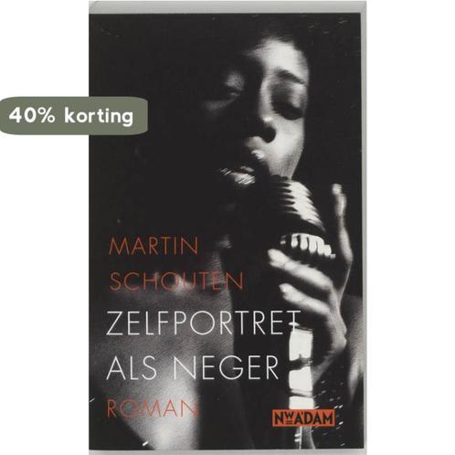 Zelfportret Als Neger 9789046800133 Martin Schouten, Boeken, Romans, Gelezen, Verzenden