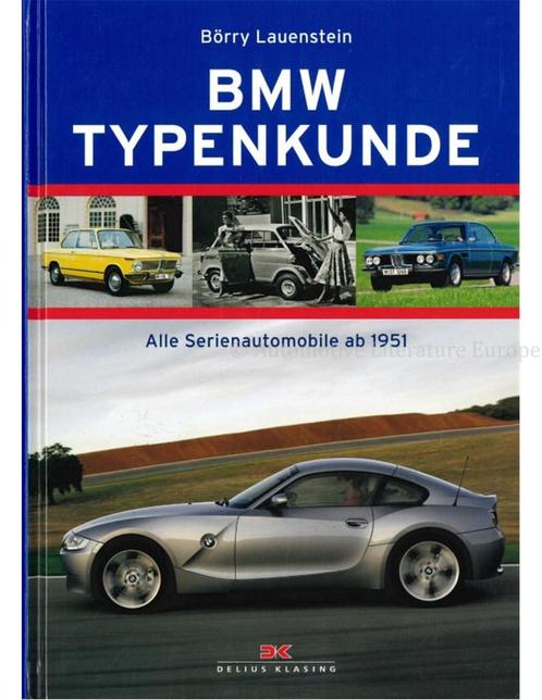 BMW TYPENKUNDE, ALLE SERIENAUTOMODELLE AB 1951, Boeken, Auto's | Boeken, BMW