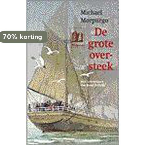 Grote Oversteek 9789021613987 Michael Morpurgo, Boeken, Kinderboeken | Jeugd | 13 jaar en ouder, Zo goed als nieuw, Verzenden