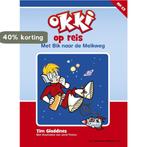 Okki op reis 9789047513575 Tim Gladdines, Verzenden, Zo goed als nieuw, Tim Gladdines