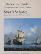 Sillages neerlandais / Kunst in t kielzog 9789060116579, Boeken, Verzenden, Gelezen, Bellec