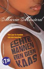 Echte mannen eten geen kaas 9789461642288 Maria Mosterd, Verzenden, Zo goed als nieuw, Maria Mosterd