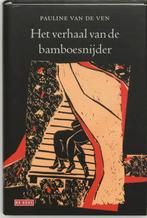 Verhaal Van De Bamboesnijder 9789044503289 P. van de Ven, Verzenden, Zo goed als nieuw, P. van de Ven