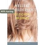 Gezichtsbedrog / Literaire Juweeltjes 9789085164524, Verzenden, Zo goed als nieuw, Nelleke Noordervliet