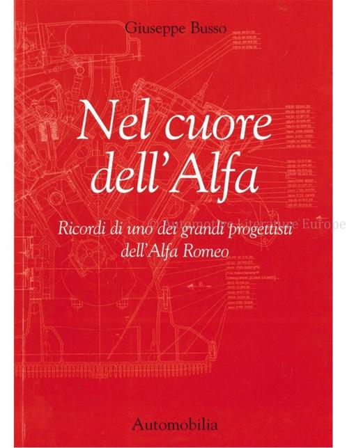 NEL CUORE DELLALFA, RICORDI DI UNO DEI GRANDI PROGETTIST, Boeken, Auto's | Boeken, Alfa Romeo