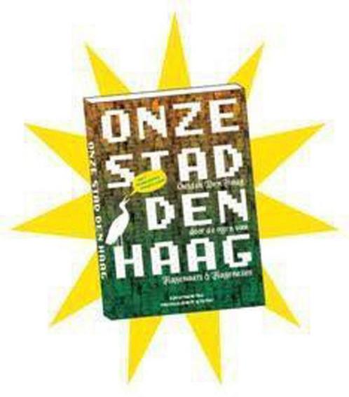 Onze Stad Den Haag / Onze Stad Den Haag / 1 9789081765404, Boeken, Hobby en Vrije tijd, Gelezen, Verzenden