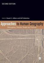 9781446276020 Approaches to Human Geography | Tweedehands, Verzenden, Zo goed als nieuw, Stuart C Aitken