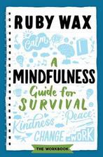 9781787399594 A Mindfulness Guide for Survival, Boeken, Nieuw, Ruby Wax, Verzenden