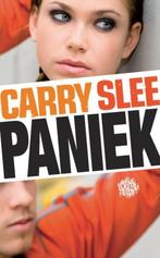 Paniek 9789049926854 Carry Slee, Boeken, Verzenden, Zo goed als nieuw, Carry Slee