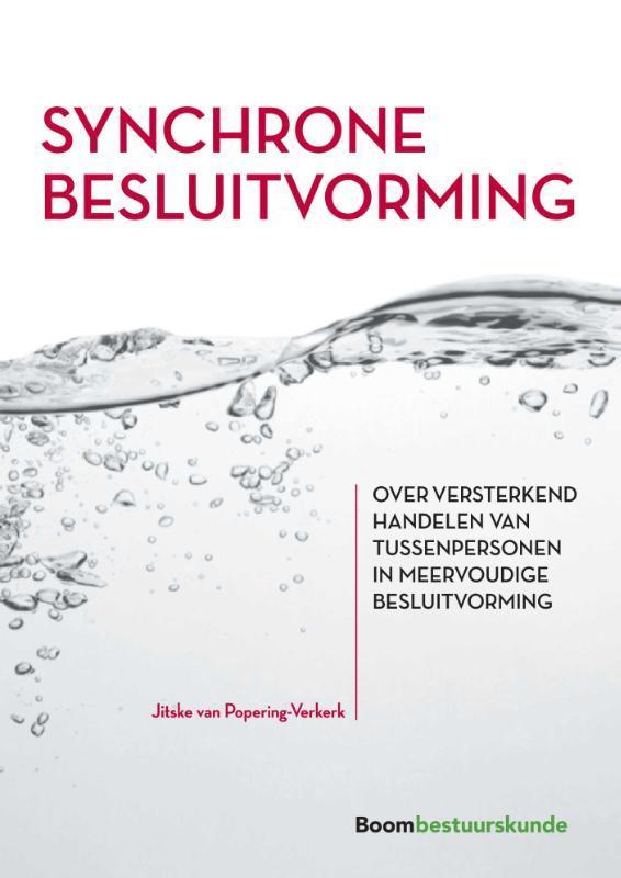 Synchrone besluitvorming 9789462367890, Boeken, Economie, Management en Marketing, Zo goed als nieuw, Verzenden