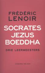 Socrates, Jezus, Boeddha 9789025903039 Frédéric Lenoir, Boeken, Verzenden, Zo goed als nieuw, Frédéric Lenoir