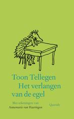 Het verlangen van de egel 9789021470825 Toon Tellegen, Verzenden, Zo goed als nieuw, Toon Tellegen