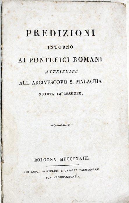 Malachia - Predizioni Intorno ai Pontefici - 1823, Antiek en Kunst, Antiek | Boeken en Bijbels
