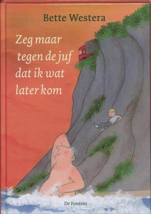 Zeg maar tegen de juf dat ik wat later kom 9789026125614, Boeken, Kinderboeken | Jeugd | onder 10 jaar, Gelezen, Verzenden