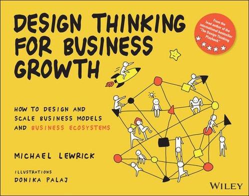 Design Thinking for Business Growth How to Des 9781119815150, Boeken, Schoolboeken, Zo goed als nieuw, Verzenden