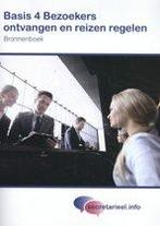 Bezoekers ontvangen en reizen regelen Bronnenb 9789037246742, Verzenden, Zo goed als nieuw