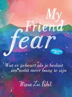 My friend fear 9789000352531 Meera Lee Patel, Verzenden, Zo goed als nieuw, Meera Lee Patel