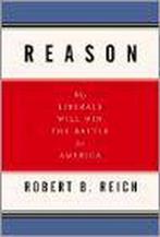 Reason 9781400042210 Robert B. Reich, Verzenden, Gelezen, Robert B. Reich