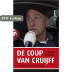 De coup van Cruijff 9789400403017 Menno de Galan, Verzenden, Gelezen, Menno de Galan