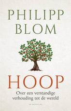 9789403134079 Hoop | Tweedehands, Boeken, Verzenden, Zo goed als nieuw, Philipp Blom