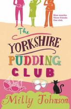 The Yorkshire Pudding Club 9781416525905 Milly Johnson, Verzenden, Gelezen, Milly Johnson