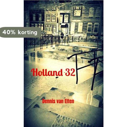 Holland 32 9789464656145 Dennis van Elten, Boeken, Overige Boeken, Gelezen, Verzenden