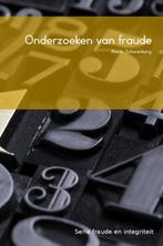 9789463185141 Fraude en integriteit 3 -   Onderzoeken van..., Boeken, Verzenden, Nieuw, M.H.G. Scharenborg