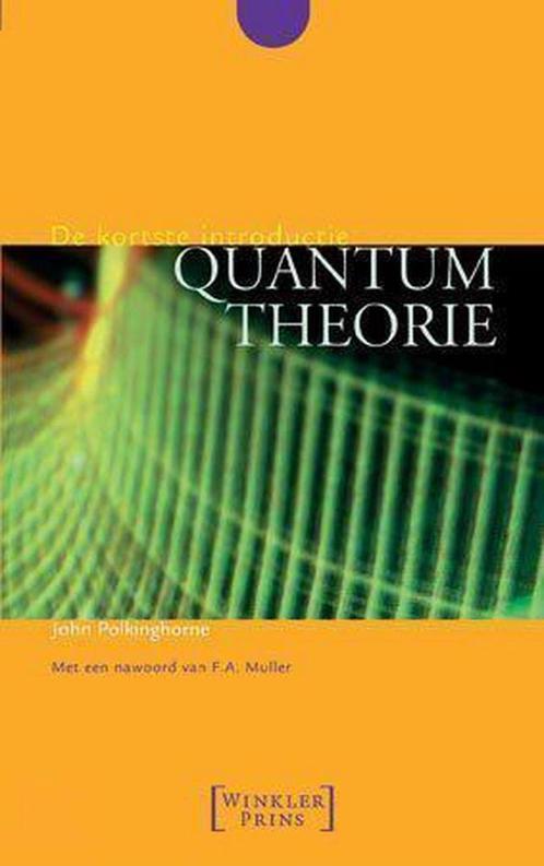 Quantumtheorie / De kortste introductie 9789027479938, Boeken, Wetenschap, Zo goed als nieuw, Verzenden